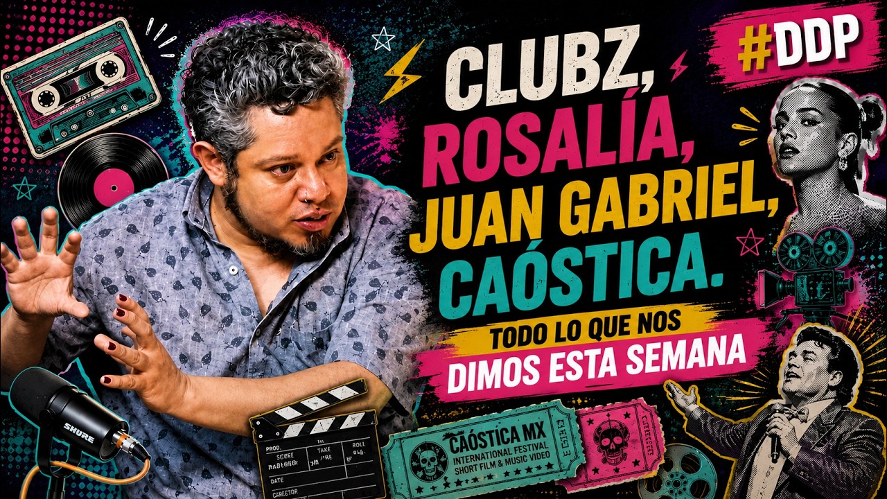 BullterrierFM – Clubz, Rosalía, Juan Gabriel, Caóstica: Todo lo que nos Dimos esta Semana | DDP