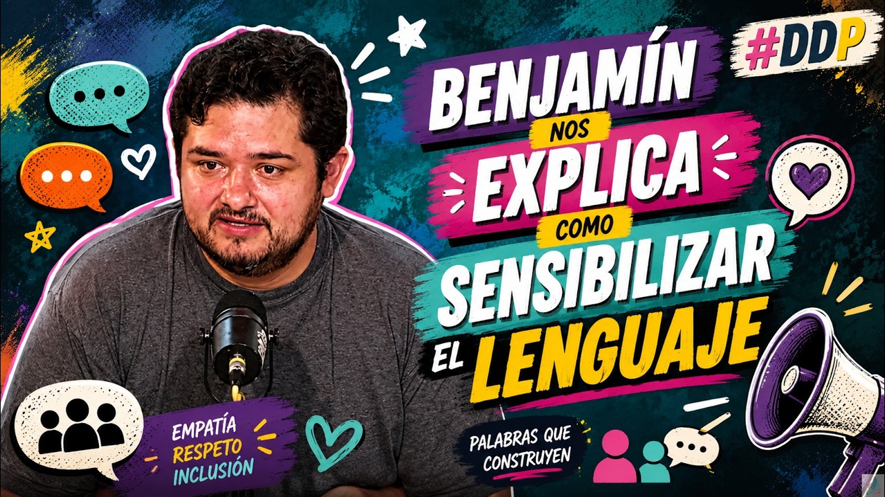 BullterrierFM – Benjamín nos Explica como Sensibilizar el Lenguaje | DDP