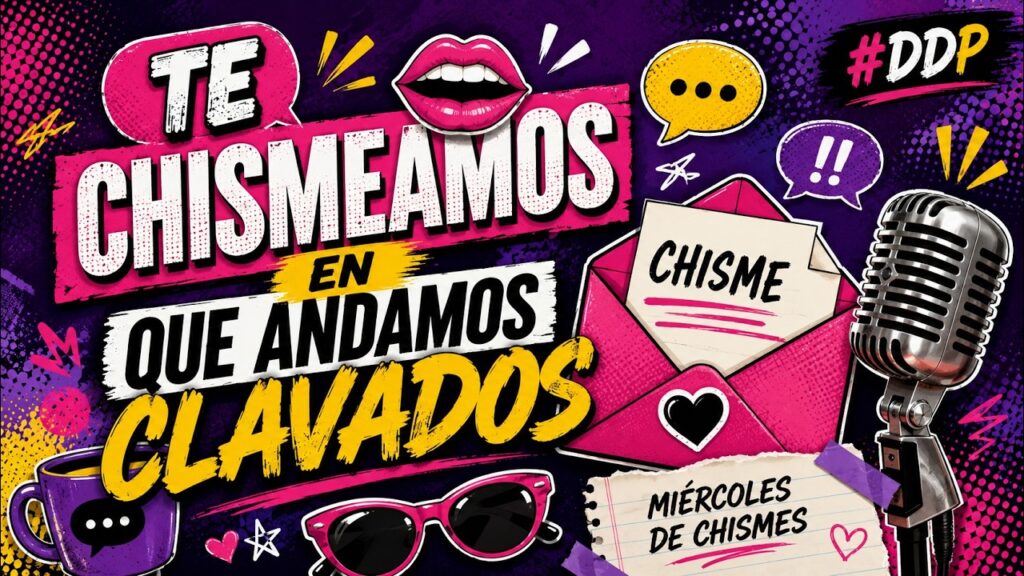 BullterrierFM – Te Chismeamos en Que Andamos Clavados | Miércoles de Chismes | DDP