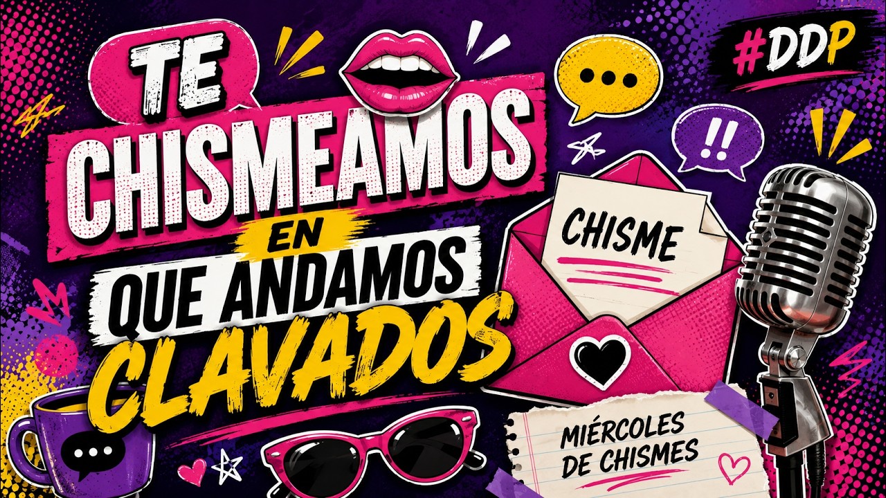 BullterrierFM – Te Chismeamos en Que Andamos Clavados | Miércoles de Chismes | DDP
