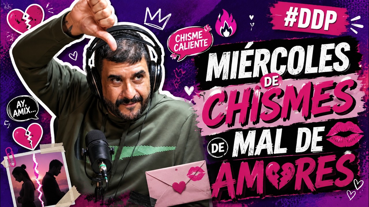 BullterrierFM – Especial de Chismes de Mal de Amores | Miércoles de Chismes | DDP