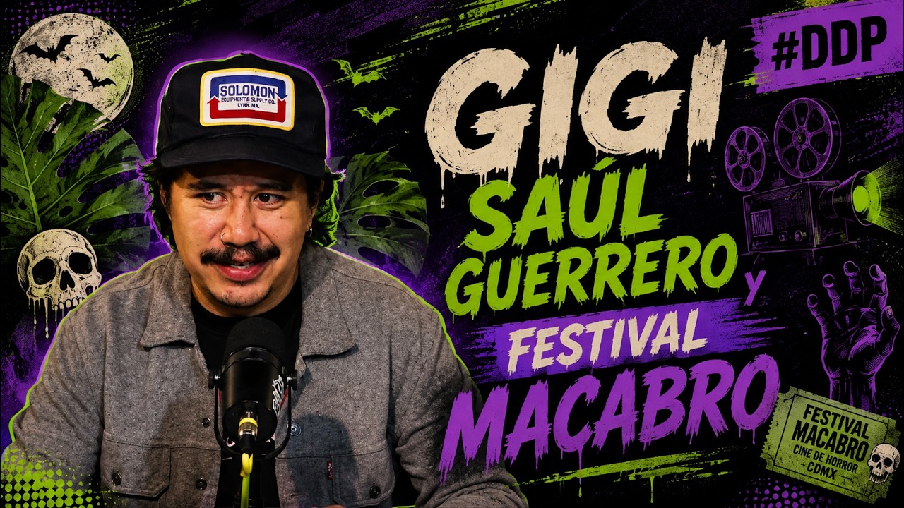 BullterrierFM – Gigi Saúl Guerrero y Festival Macabro | DDP