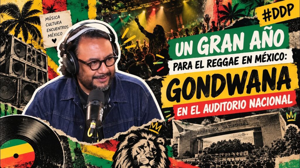BullterrierFM – Un Gran Año para el Reggae en México: Gondwana en el Auditorio Nacional | Reseña | DDP