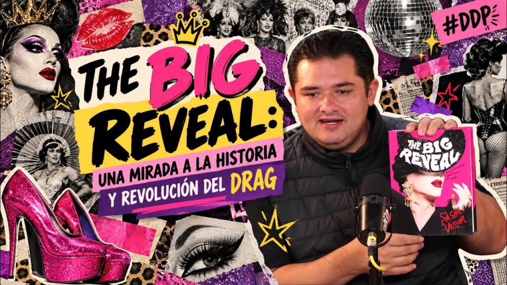 BullterrierFM – The Big Reveal: Una Mirada a la Historia y Revolución del Drag | DDP